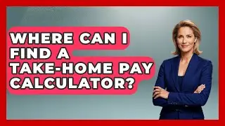 Where Can I Find a Take-Home Pay Calculator? | Your Paycheck Planner News
