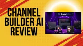 Channel Builder AI Review 🔴 FULL Bundle Details + Walkthrough