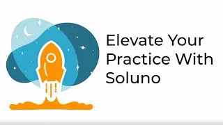 Soluno Discovery Webinar: Elevate Your Practice with Soluno