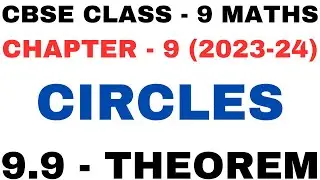 Theorem 9.9 l Chapter 9 Circles l Theorem 9.9 explain prove l Class9th Maths l NEW NCERT 2023-24