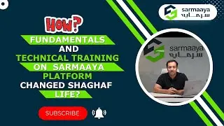 How Fundamentals and Technical Training On Sarmaaya Platform Changed Shaghaf Life?