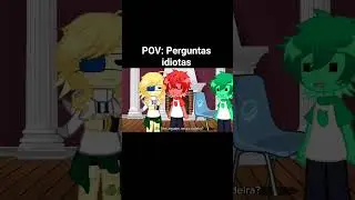 Tive que fazer com eles dois Vey KAKAKAK// #gacha #barbieptbr #edit #fazol #naofloppa #memes #humor