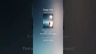 Danger Zone.  #singing #music #poem #songs #lyrics #love #lovemusic #lovesongs