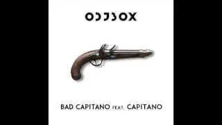 Odjbox - Bad Captain feat. Capitano