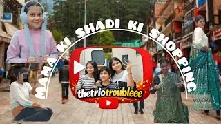 Mama ki shadi ki shopping 