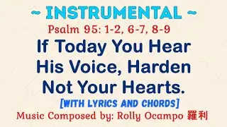 [INSTRUMENTAL] March 8, 2026 Psalm | Psalm 95: If Today You Hear His Voice, Harden Not Your..
