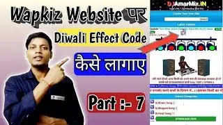 Wapkiz Website Mei Latest Diwali Effect Code Kaise Lagaye  Diwali Effect Code Dj Song ka Website