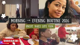My Realistic Morning to Evening Routine | Daily Life Vlog 2026