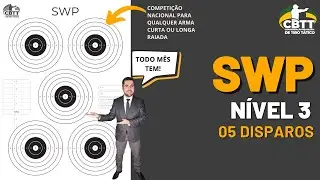 N&iacute;vel 3 com 5 disparos? Competi&ccedil;&atilde;o SWP da CBTT