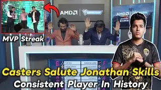 Casters Salute Jonathan Skills 🔥 Most Consistent Player In History 🇮🇳 India's Highest MVP Streaks