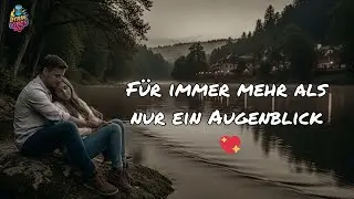 Für immer – mehr als nur ein Augenblick 💖 | Deutscher Liebessong 2026 | LyrikVibes DE