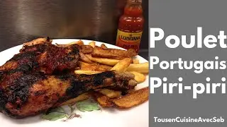 POULET PORTUGAIS PIRI PIRI (Tous en cuisine avec Seb)