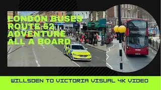 4K|London Buses🚌Route 52|Recommended !How I discover London?