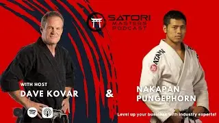 Reconnecting with Martial Arts | Satori Masters Podcast | Ep. 51 | Nakapan Pungephorn