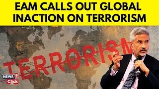 S Jaishankar Slams Global Silence on Terrorism | EAM Demands Accountability from the World | N18G
