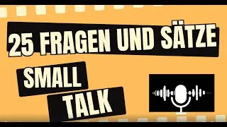 Smalltalk auf Deutsch: 25 Fragen & S&auml;tze, die jeder kennen sollte! 👉 Perfekt f&uuml;r A1-B1-Niveau
