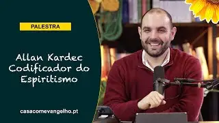 ALLAN KARDEC, CODIFICADOR DO ESPIRITISMO