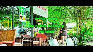 TIL JW CAFE BGM VOL 6 Me Coffee Roastery #cafe #cafemusic #danang