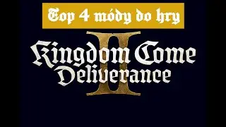 KCD 2 | Top 4 m&oacute;dy | Jsou někter&eacute; m&oacute;dy cheaty? | Mysl&iacute;m, že ano!