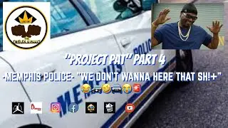 Project Pat(Memphis Police)