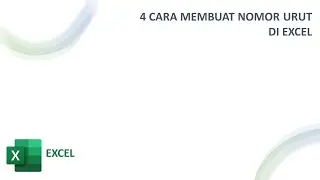 4 Cara Membuat Nomor Urut di Excel | Excel Indonesia