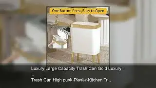 Luxury Large Capacity Trash Can Gold Luxury Trash Can High push Plastic Kitchen Trash Can with