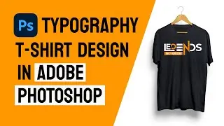 How To Design Typography T-Shirt in Photoshop | Tshirt Design & Mockup