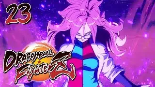 Let's Play Dragon Ball Fighter Z | Android 21 Arc #23