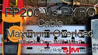 FP200 vs PYRO Cable Electrical Overload to Destruction