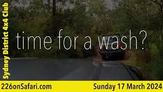 Sydney District 4x4 Club - Time for a Wash? - March 2024