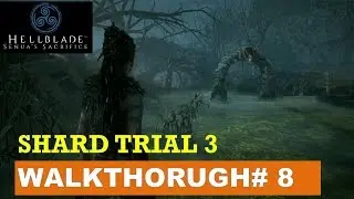 Hellblade Walkthough 8: Swamp Shard Trial (Story of Plague)