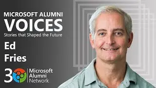 Эд Фрайс | Голоса выпускников Microsoft