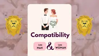 Leo Girl & Leo Boy | MARRIAGE COMPATIBILITY