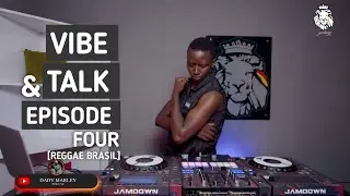 VIBE AND TALK EPISODE 4 [REGGAE BRAZIL] BEST OF ROSY VALENCIA AND OTHER BRAZIL REGGAE SONGS