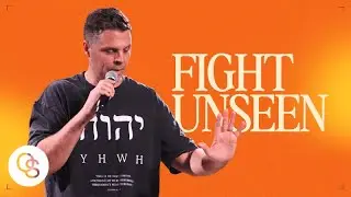 Fight Unseen | Pastor Jeff Gwaltney | One Seed Church
