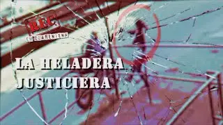 La HELADERA JUSTICIERA - El fin del BICICHORRO - MOTOCHORROS y ROBARUEDAS - #Rec
