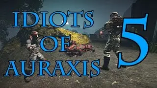 Idiots of Auraxis 5