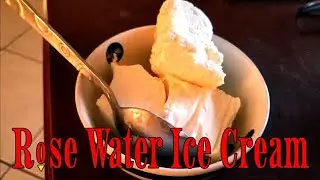 How to Make Rose Water Ice Cream