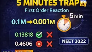 5 Minutes Trap 😱 | First Order Reaction | NEET 2022