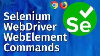 Selenium Tutorial for Beginners 12 - Selenium WebDriver - WebElement Commands