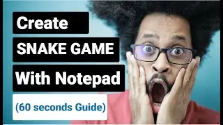 HTML Code to Make Snake Game With Notepad (A 60 seconds DIY Copy and Paste Guide)