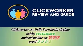 Click Worker App k through daily earning at Home|@Technical World AS