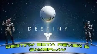 Destiny Beta Review & Gameplay