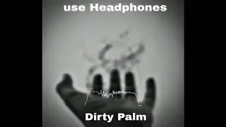 8D (Audio) Dirty Palm - Oblivion