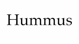 How to Pronounce Hummus