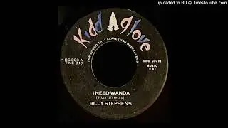 Billy Stephens - I Need Wanda - Kidd Glove Records