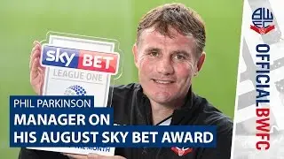 ACCOLADE | Phil Parkinson on winning Sky Bet League One's August Manager of the Month award