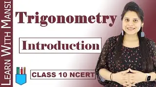 Class 10 Maths | Chapter 8 | Introduction | Trigonometry | NCERT