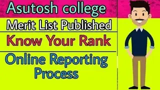 Asutosh College Kolkata online reporting process 2022 | merit list announced 2022 |