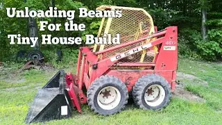 Unloading Beams For the Tiny House Using the Gehl Hydracat 4400